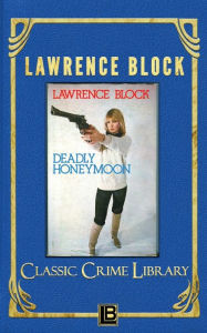 Title: Deadly Honeymoon, Author: Lawrence Block