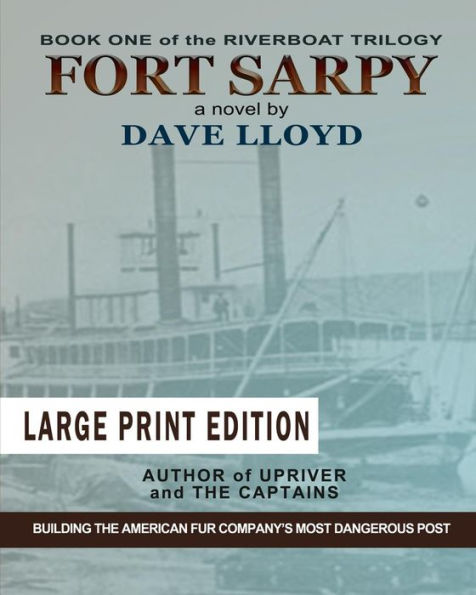 Fort Sarpy - Large Print Edition