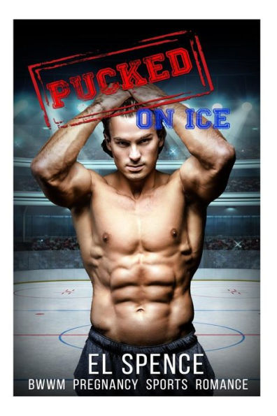 Romance: Sports Romance: Pucked on Ice (Hockey Romance Sports Romance Pregnancy: New Adult Sports Romance Short Stories Interracial BWWM