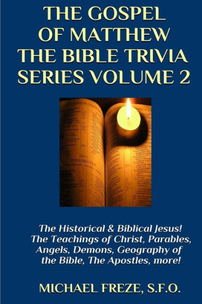 The Gospel of Matthew The Bible Trivia Series: Volume 2