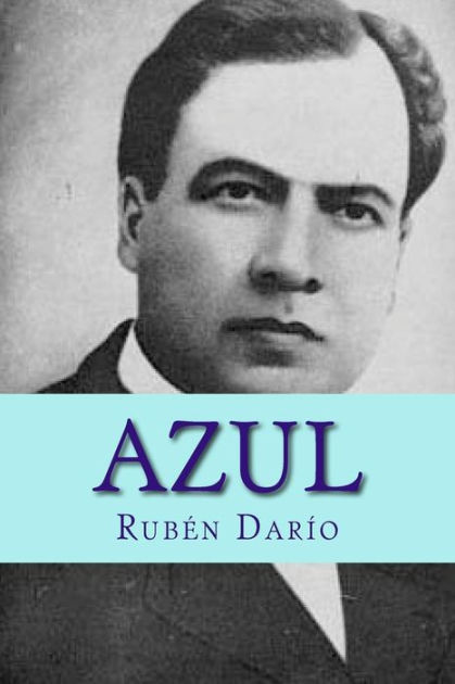 Azul by Ruben Dario, Paperback | Barnes & Noble®