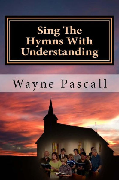 Sing The Hymns With Understanding