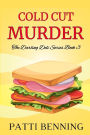 Cold Cut Murder: Book Three in The Darling Deli Series