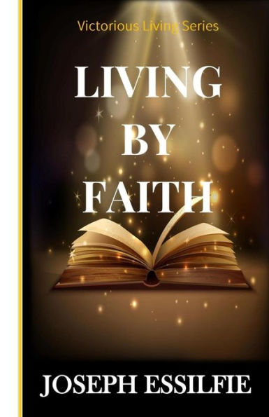 Living By Faith