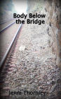 Body Below the Bridge