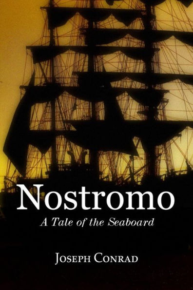 Nostromo: A Tale of the Seaboard