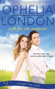 Title: Wife for the Weekend, Author: Ophelia London