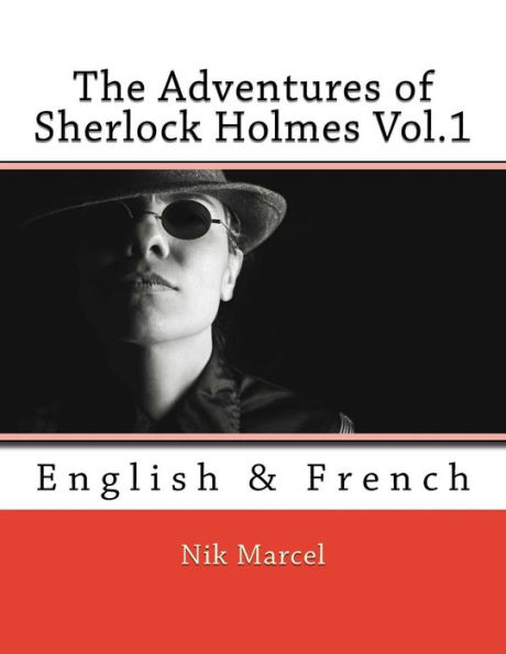 The Adventures of Sherlock Holmes Vol.1: English & French