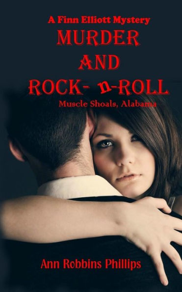Murder and Rock-n-Roll: Muscle Shoals, Alabama