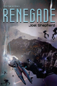 Title: Renegade, Author: Joel Shepherd