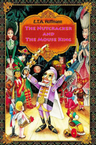 Title: The Nutcracker and The Mouse King, Author: E T a Hoffmann