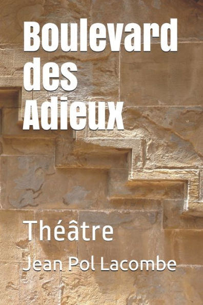 Boulevard des Adieux: Théâtre