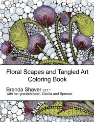 Title: Floral Scapes and Tangled Art: Coloring Book, Author: Cecilia Lee