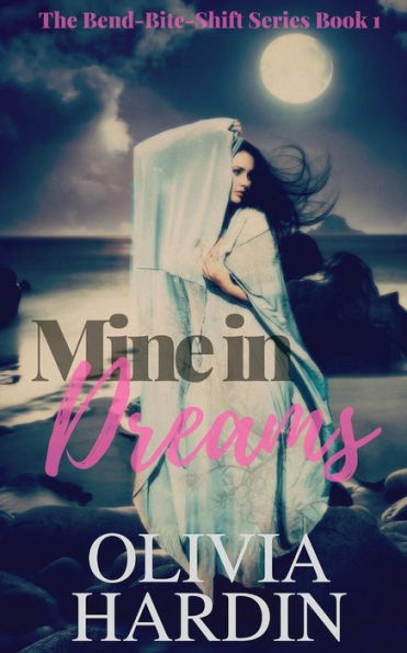 Mine in Dreams (A Bend-Bite-Shift Prequel)