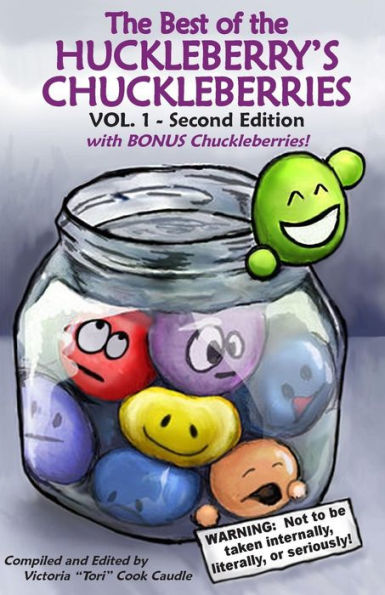 Best of the Huckleberry's Chuckleberries Vol. 1 Bonus 2nd Edition: A Compilation of Funnies from The Huckleberry Press