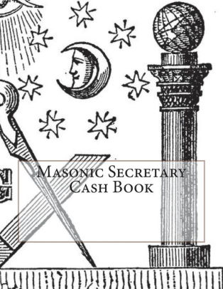 Masonic Secretary Cash Book by AP Forms, Paperback | Barnes & Noble®