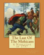 The Last Of The Mohicans: A Narrative of 1757