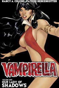 Title: Vampirella, Volume 1: Our Lady of Shadows, Author: Nancy Collins