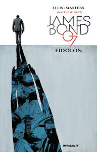 Title: James Bond Volume 2: Eidolon, Author: Warren Ellis
