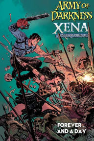 Title: Army of Darkness Xena Warrior Princess: Forever... And a Day, Author: Scott Lobdell