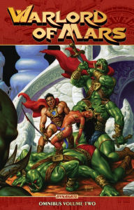 Title: Warlord of Mars Omnibus Vol 2 TP, Author: Arvid Nelson