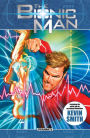 Bionic Man Omnibus Vol. 1