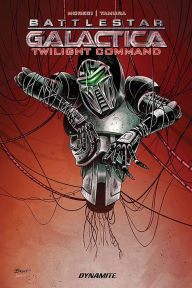 Title: Battlestar Galactica: Twilight Command, Author: Michael Moreci