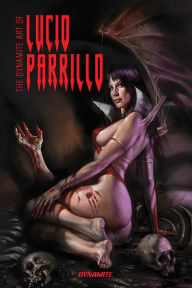 Title: The Dynamite Art of Lucio Parrillo, Author: Lucio Parrillo