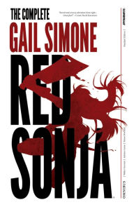 Title: The Complete Gail Simone Red Sonja Omnibus, Author: Gail Simone