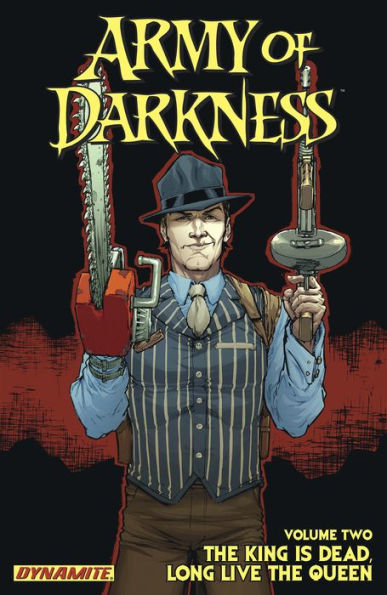 Army Of Darkness Vol 2: The King Is Dead, Long Live the Queen