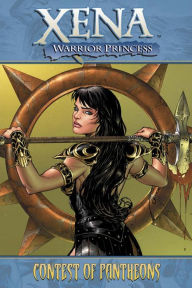 Title: Xena Warrior Princess Vol 1: Contest of Pantheons, Author: John Layman