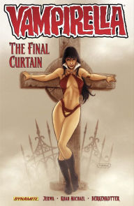 Title: Vampirella Vol 6: The Final Curtain, Author: Brandon Jerwa