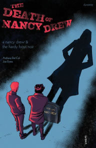 Title: Nancy Drew and the Hardy Boys: The Death of Nancy Drew, Author: Anthony Del Col