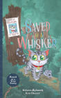 Saved by A Whisker