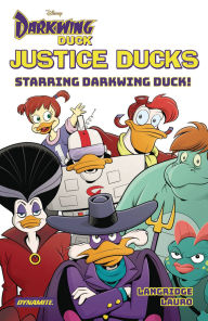 Online books downloads Justice Ducks: Starring Darkwing Duck! 9781524125332