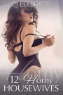 12 Horny Housewives