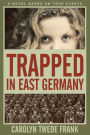 Trapped In East Germany