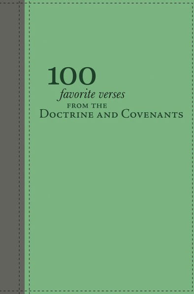 100 Favorite Verses from the Doctrine and Covenants