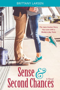 Title: Sense and Second Chances, Author: Brittany Larsen