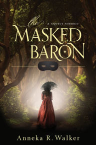 Title: The Masked Baron, Author: Anneka Walker