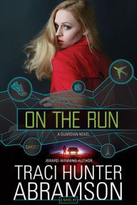 Title: On the Run, Author: Traci Hunter Abramson