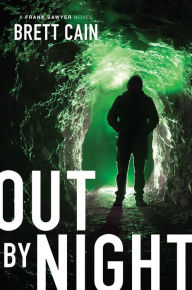 Title: Out By Night, Author: Brett Cain