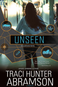 Title: Unseen : Guardian #7, Author: Traci Hunter Abramson