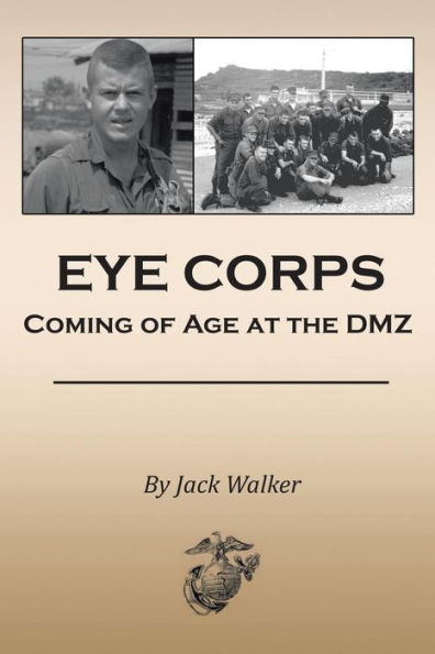 Eye Corps: Coming of Age at the DMZ