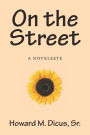 On the Street: A Novelette