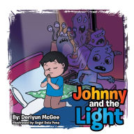 Title: Johnny and the Light, Author: Deriyun McGee