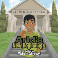 Title: Arid's New Beginning's, Author: Michelle Schreivogl