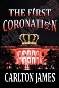 Title: The First Coronation, Author: Granino A Korn