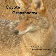 Title: Coyote Grayshadow, Author: Oscar Porter