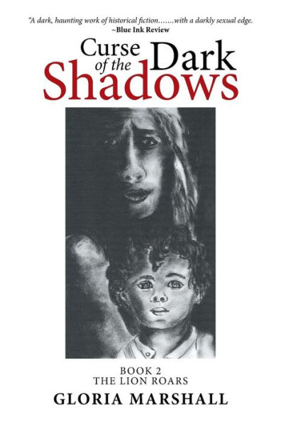 Curse of The Dark Shadows: Book 2 Lion Roars